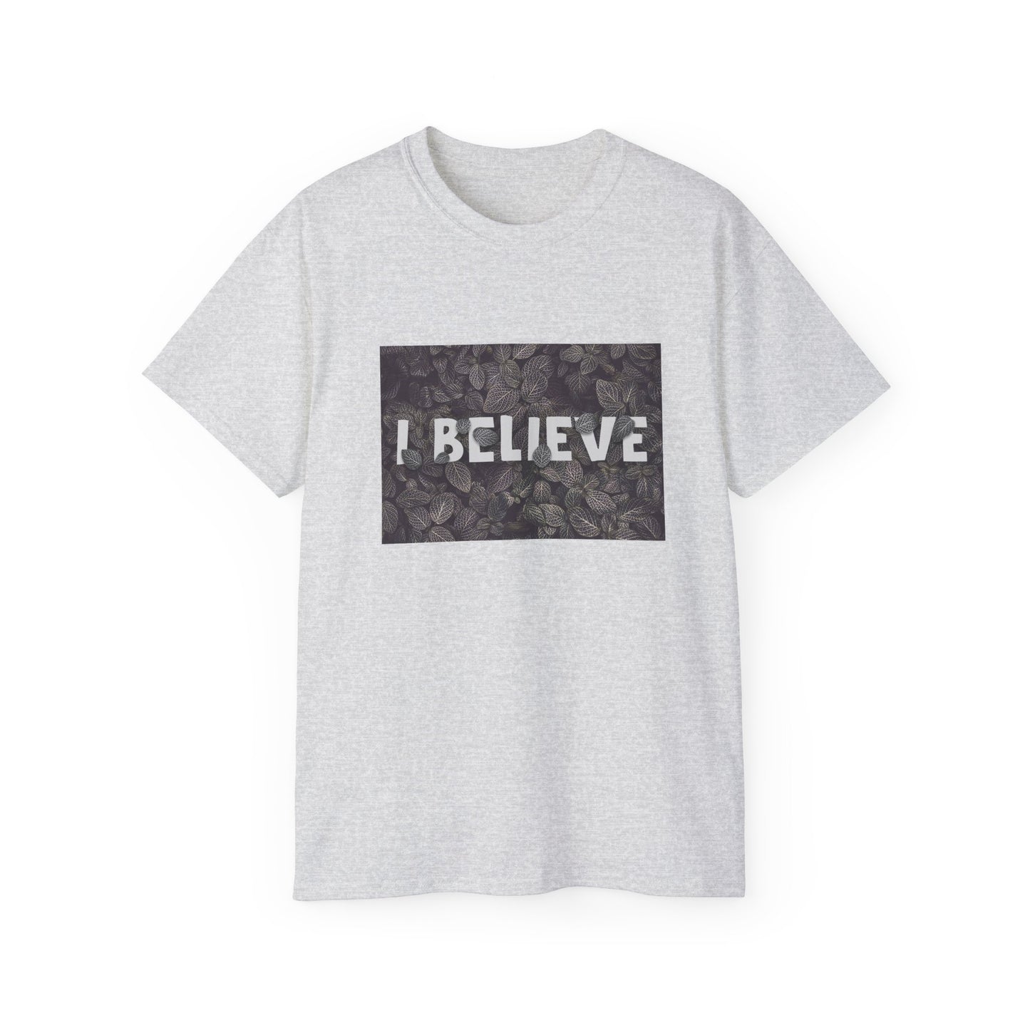 'I Believe' T-shirt (Unisex)
