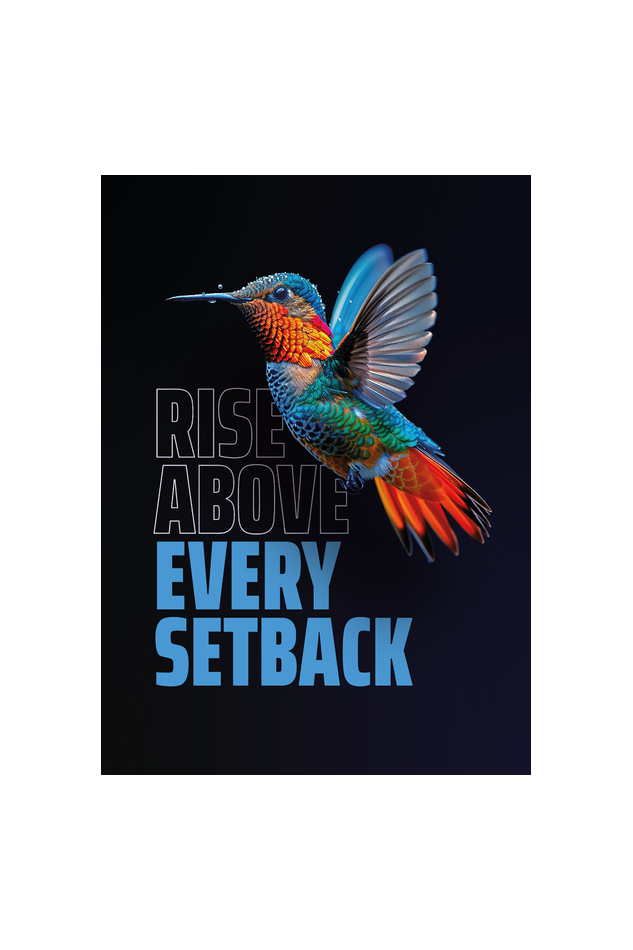 Rise Above Every Setback – Poster (A3)