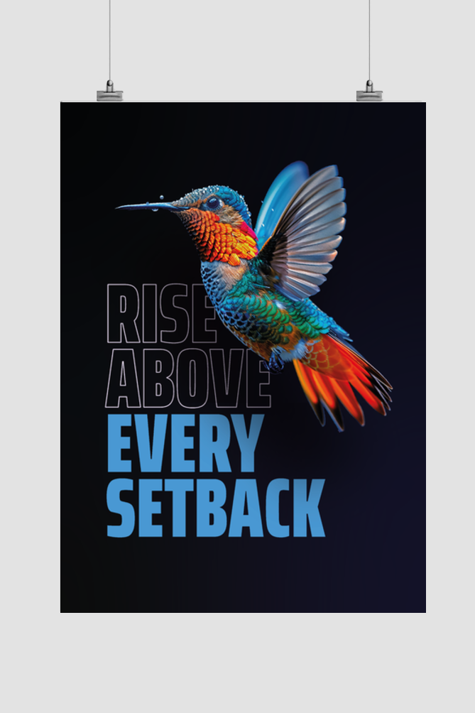 Rise Above Every Setback – Poster (A3)