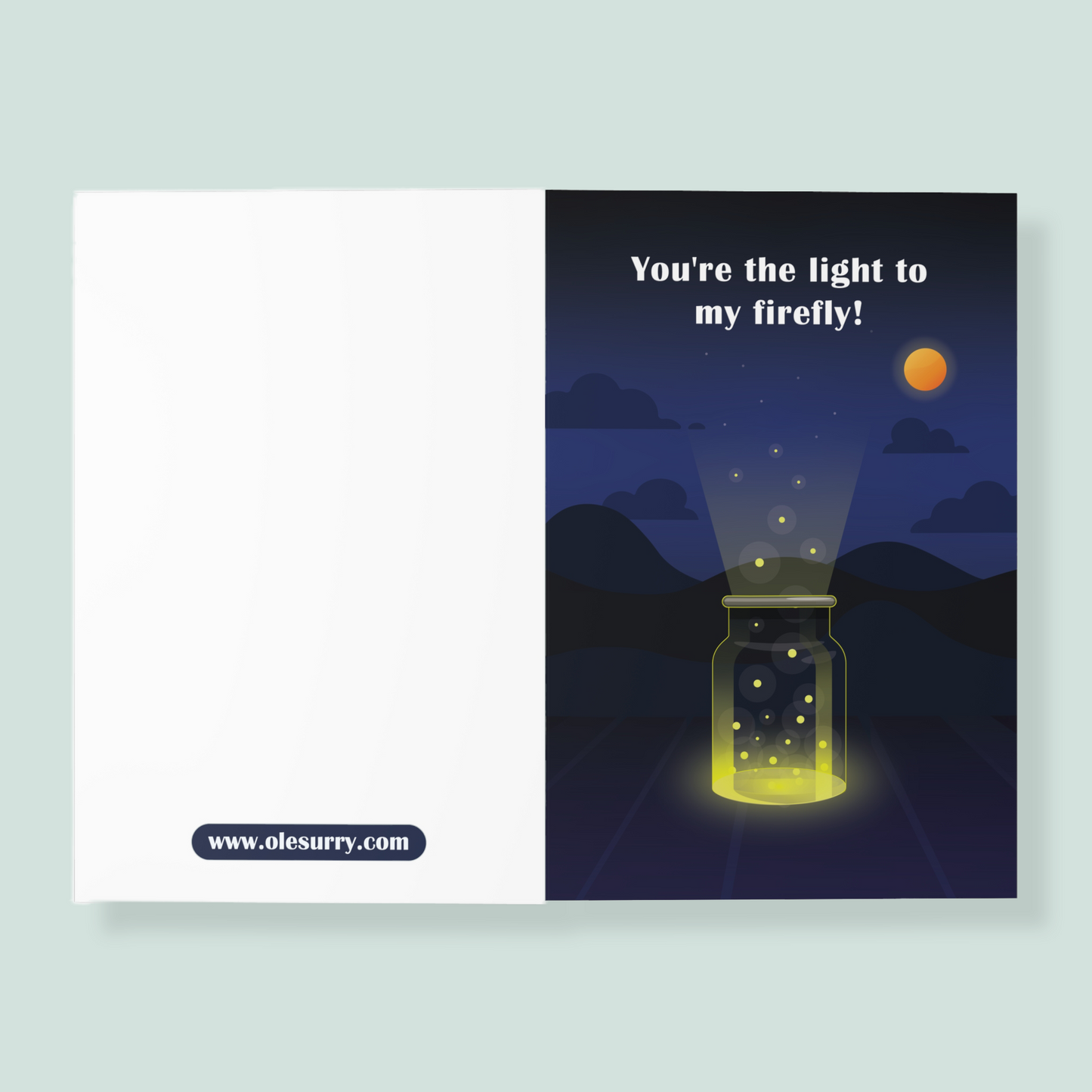 You're the light to my firefly: Greeting Card (A5)